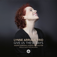 Arriale, Lynne - Give Us These Days