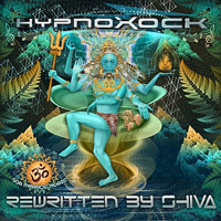 Hypnoxock - Rewritten By Shiva [EP]