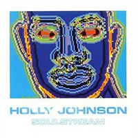 Holly Johnson - Soulstream
