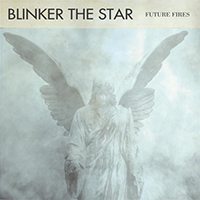 Blinker The Star - Future Fires (Single)