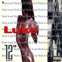 Luke (USA) - Work It Out (12'' Vinyl Single)