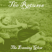 Retuses - The Evening Glow