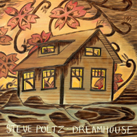 Poltz, Steve - Dreamhouse