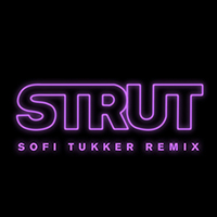 Elohim (USA) - Strut (Sofi Tukker Remix)