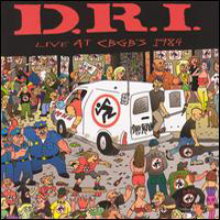 D.R.I. - Live At Cbgb's 1984