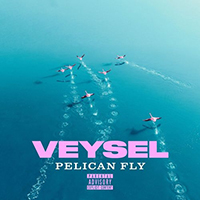 Veysel - Pelican Fly (feat. Miksu, Macloud) (Single)