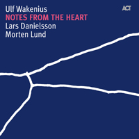 Wakenius, Ulf - Notes From The Heart