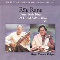 Khan, Rais - Rag Rang Vol. 1: Raga Yaman Kalyan (Split)