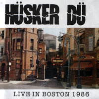 Husker Du - Live in Boston, 1986