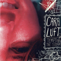 Luft, Cara - Tempting The Storm