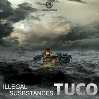 Illegal Substances - Tuco (Single)
