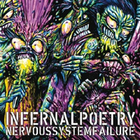 Infernal Poetry - Nervous System Failure