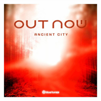 Out Now (DEU) - Ancient City [Single]