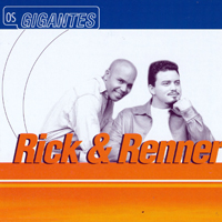 Rick & Renner - Os Gigantes