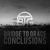 Bridge to Grace - Conclusions (EP)