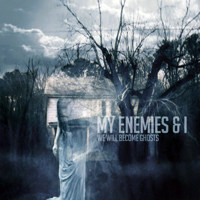 My Enemies & I - We Will Become Ghosts (EP)