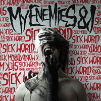 My Enemies & I - Sick World (Remastered) (EP)