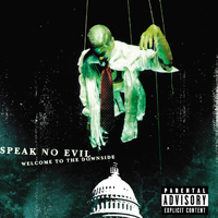 Speak No Evil - Welcome to the Downside