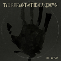 Tyler Bryant & The Shakedown - The Wayside (EP)