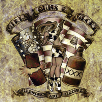 Girls Guns and Glory - Fireworks & Alcohol