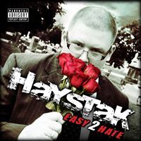 Haystak - Easy 2 Hate (CD 1)