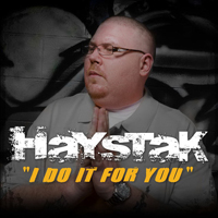 Haystak - I Do It For You