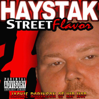 Haystak - Jackie Robinson Of Hip Hop