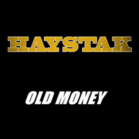 Haystak - Old Money