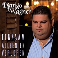 Wagner, Django - Eenzaam Alleen En Verloren
