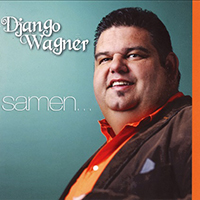 Wagner, Django - Samen