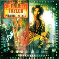 Taylor, Paul  - Pleasure Seeker
