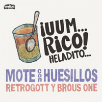 Brous One - Mote Con Huesillos