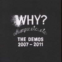 Why? - Mumps, Etc. Etc.: The Demos 2007-2011