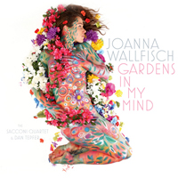 Joanna Wallfisch - Gardens in My Mind