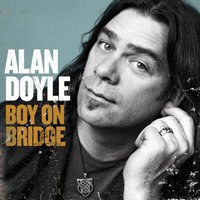 Doyle, Alan - Boy On Bridge