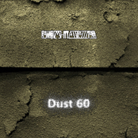 Dust 60 - Rawnoizyshittlessbazzztard & Dust 60 (Split)