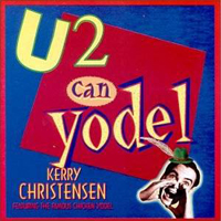 Christensen, Kerry - U 2 Can Yodel