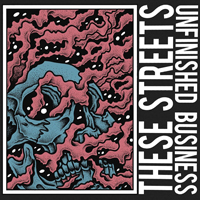 These Streets - Unfinished Business (EP)