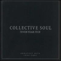 Collective Soul - 7Even Year Itch: Collective Soul's Greatest Hits (1994-2001)
