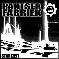 Pantser Fabriek - Stahlzeit