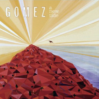 Gomez - A New Tide