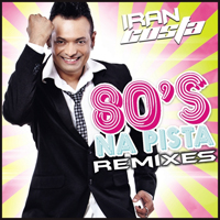 Costa, Iran - 80's na Pista (Remixes) [EP]