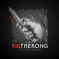 Kill the Kong - The Antagonist (Single)