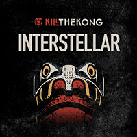 Kill the Kong - Interstellar (Single)