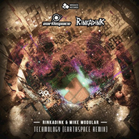 Rinkadink - Techmology (Earthspace Remix)) [Single]