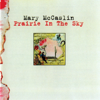 McCaslin, Mary - Prairie In The Sky