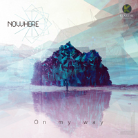 Nowhere (FRA) - On My Way