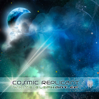 Cosmic Replicant - White Elephant (EP)