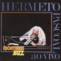 Pascoal, Hermeto - Ao Vivo: Montreux Jazz Festival (Japanese Edition) (Remastered)