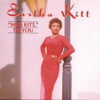 Eartha Kitt - 'Miss Kitt,' To You